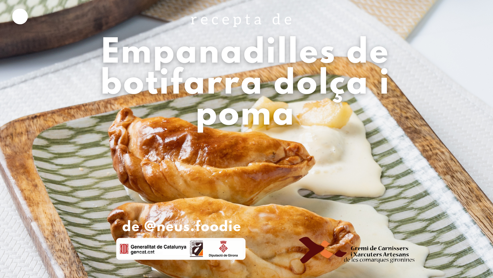 Empanadilles de botifarra dolça i poma